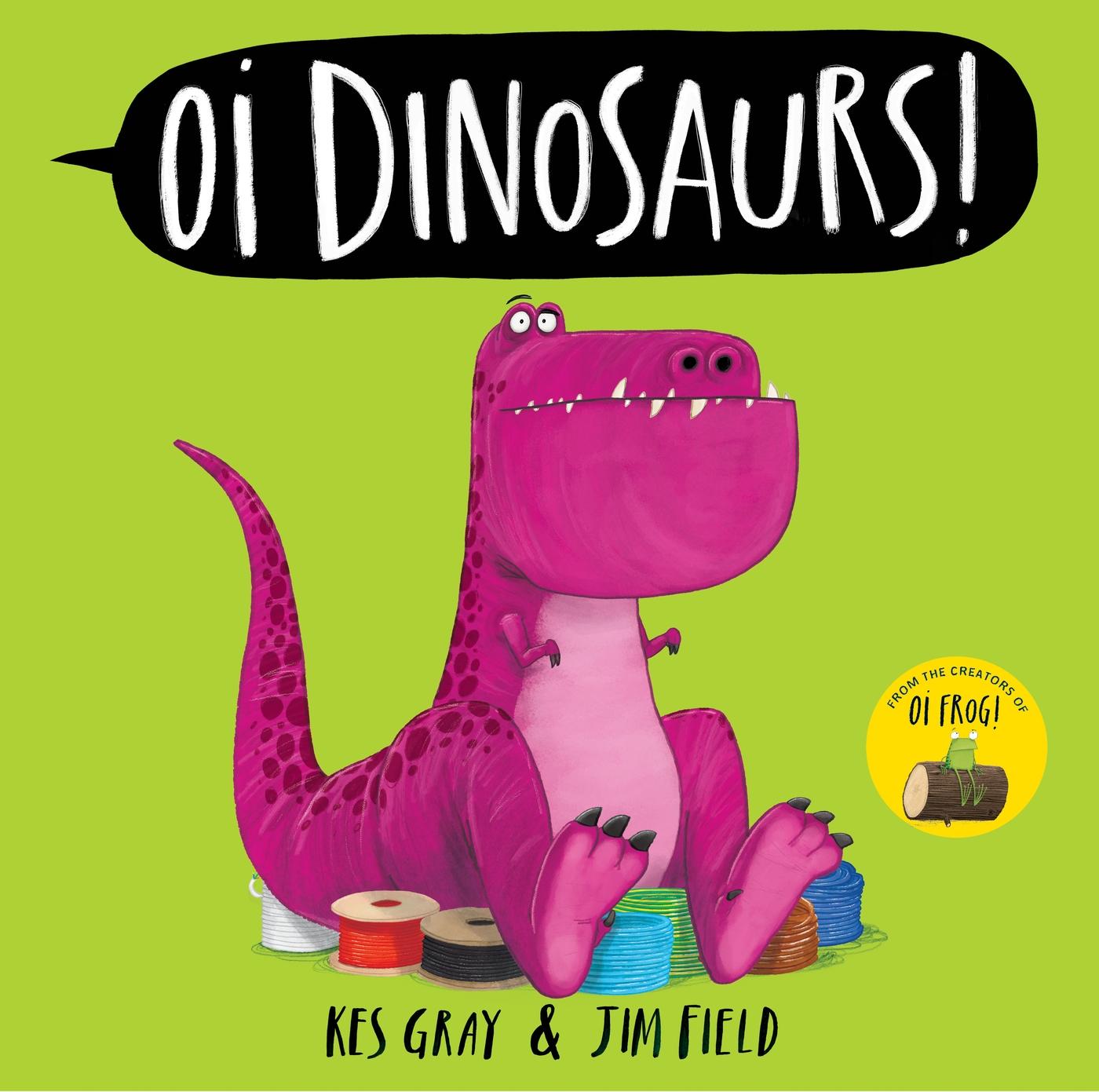 Cover: 9781444971811 | Oi Dinosaurs! | Kes Gray | Buch | Oi Frog and Friends | 32 S. | 2024