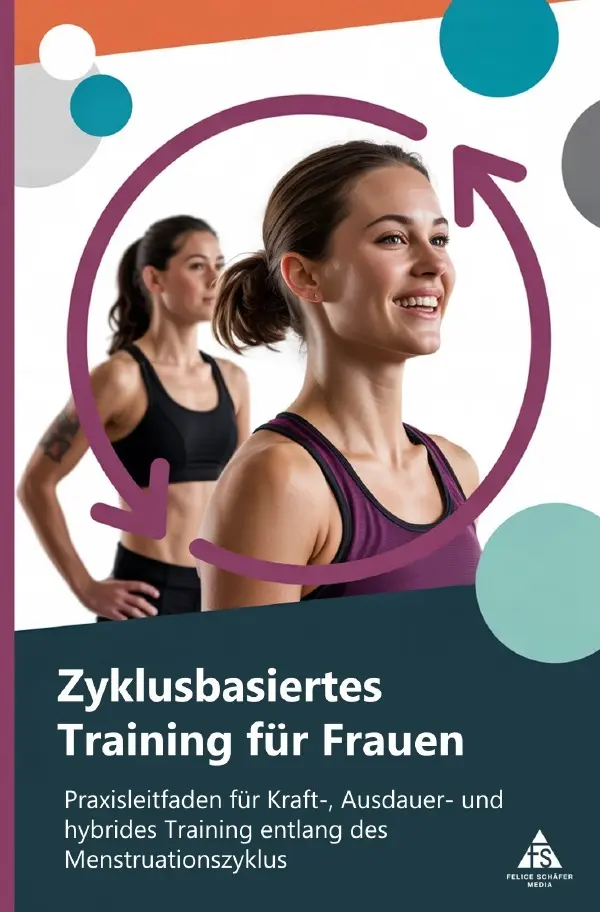 Cover: 9783565001811 | Zyklusbasiertes Training für Frauen | Felice Schäfer | Taschenbuch