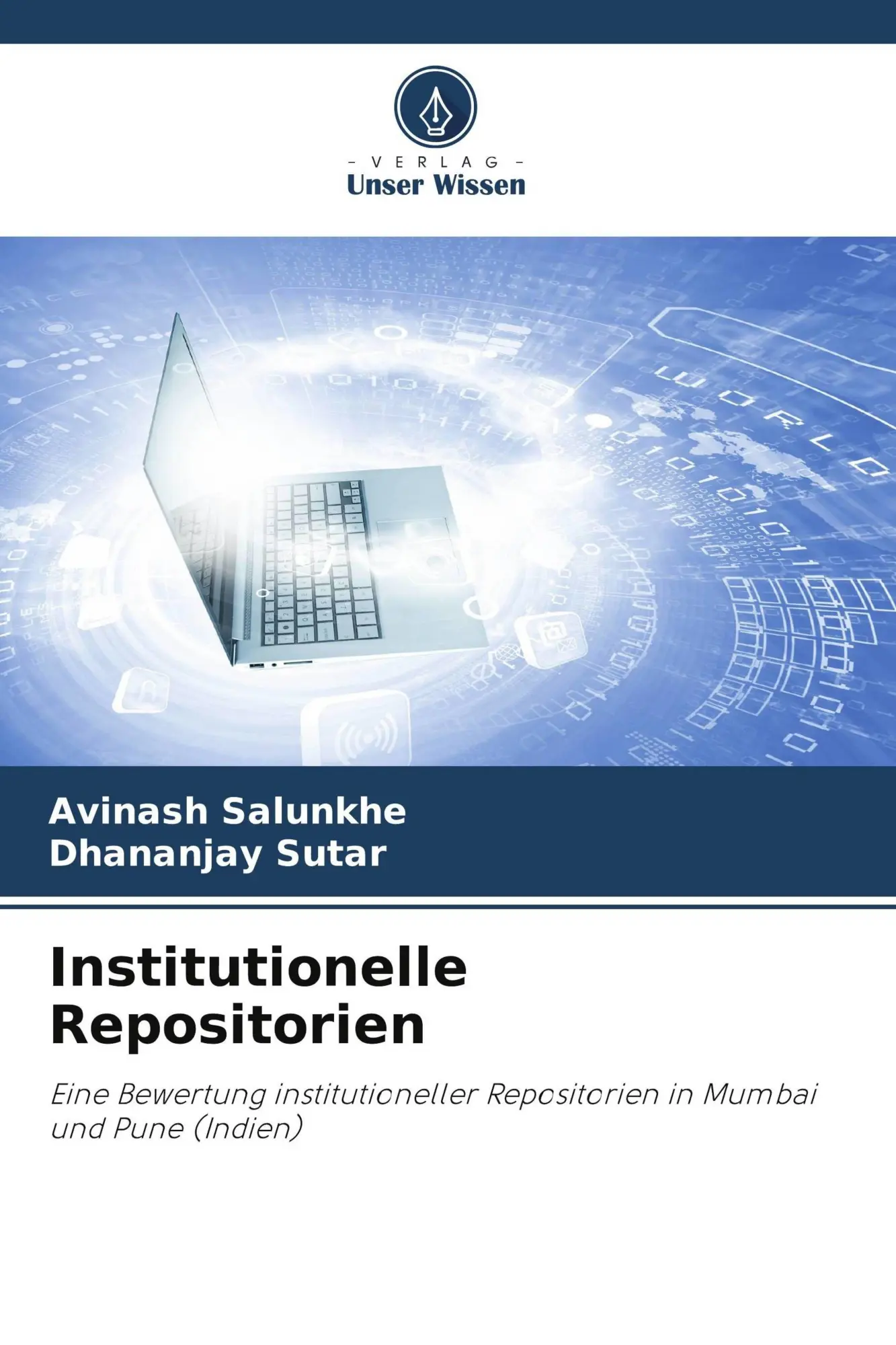 Cover: 9786209601811 | Institutionelle Repositorien | Avinash Salunkhe (u. a.) | Taschenbuch