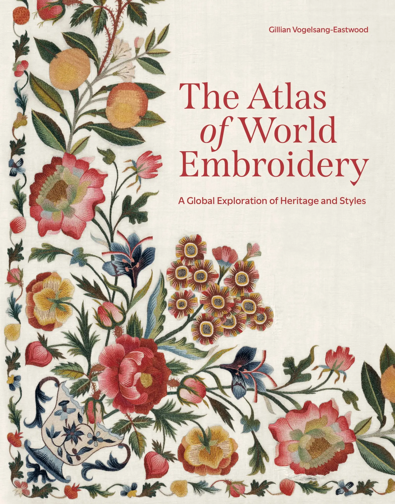 Cover: 9780691261911 | The Atlas of World Embroidery | Gillian Vogelsang-Eastwood | Buch