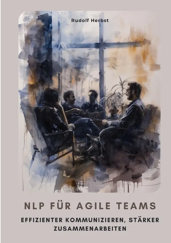 Cover: 9783384371911 | NLP für agile Teams | Rudolf Herbst | Taschenbuch | 340 S. | Deutsch