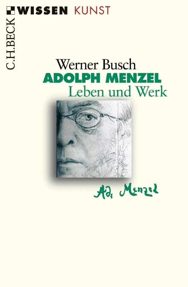 Cover: 9783406521911 | Adolph Menzel | Leben und Werk | Werner Busch | Taschenbuch | 128 S.