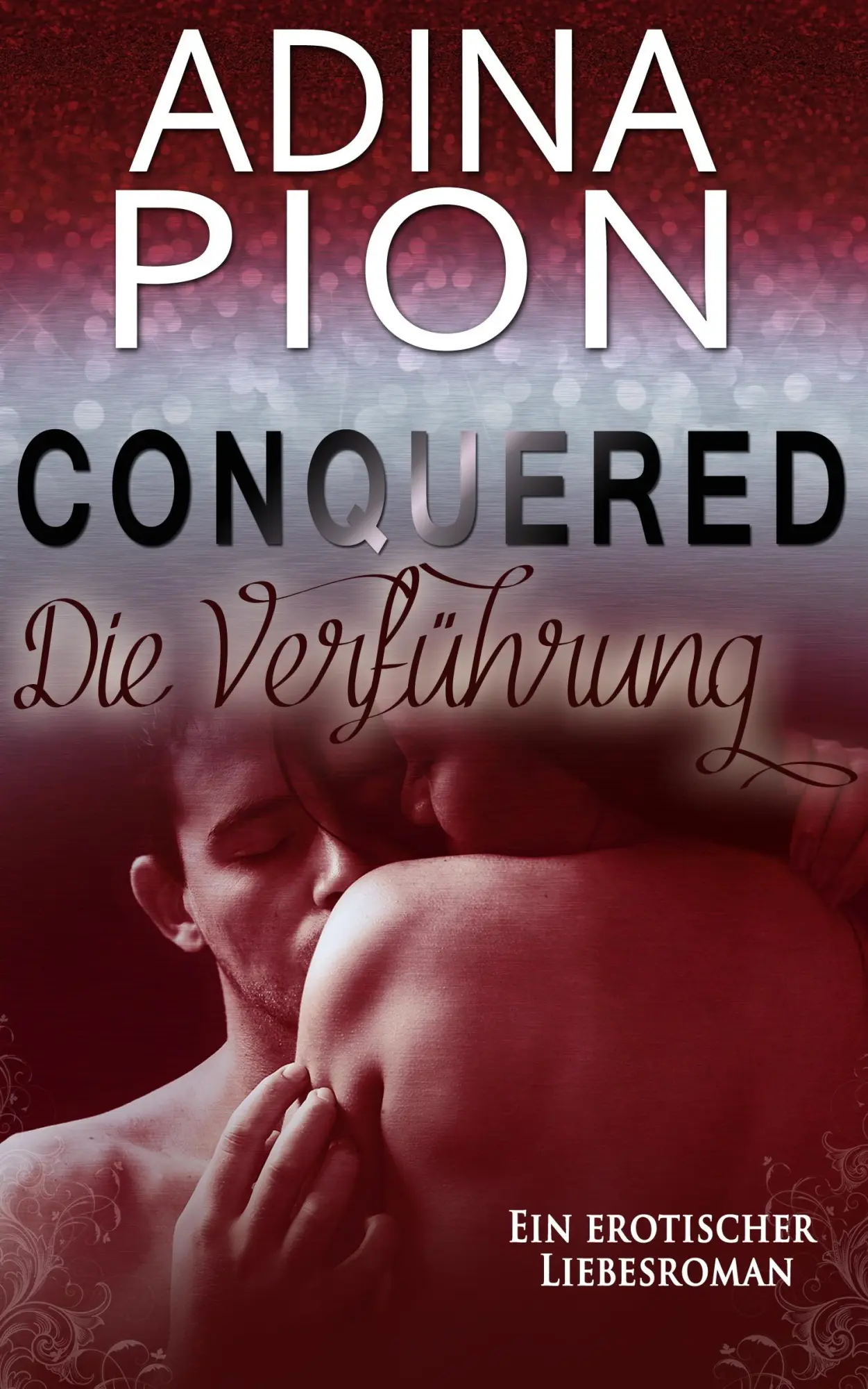 Cover: 9783743811911 | Conquered - Die Verführung | Ein erotischer Liebesroman | Adina Pion