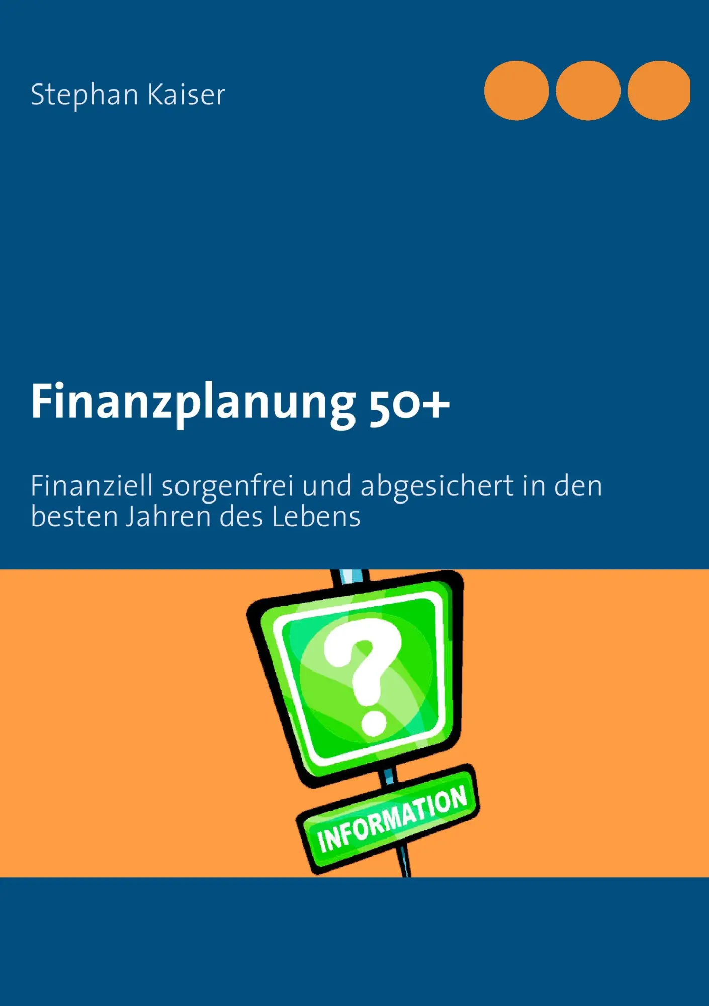 Cover: 9783848231911 | Finanzplanung 50+ | Stephan Kaiser | Taschenbuch | 144 S. | Deutsch