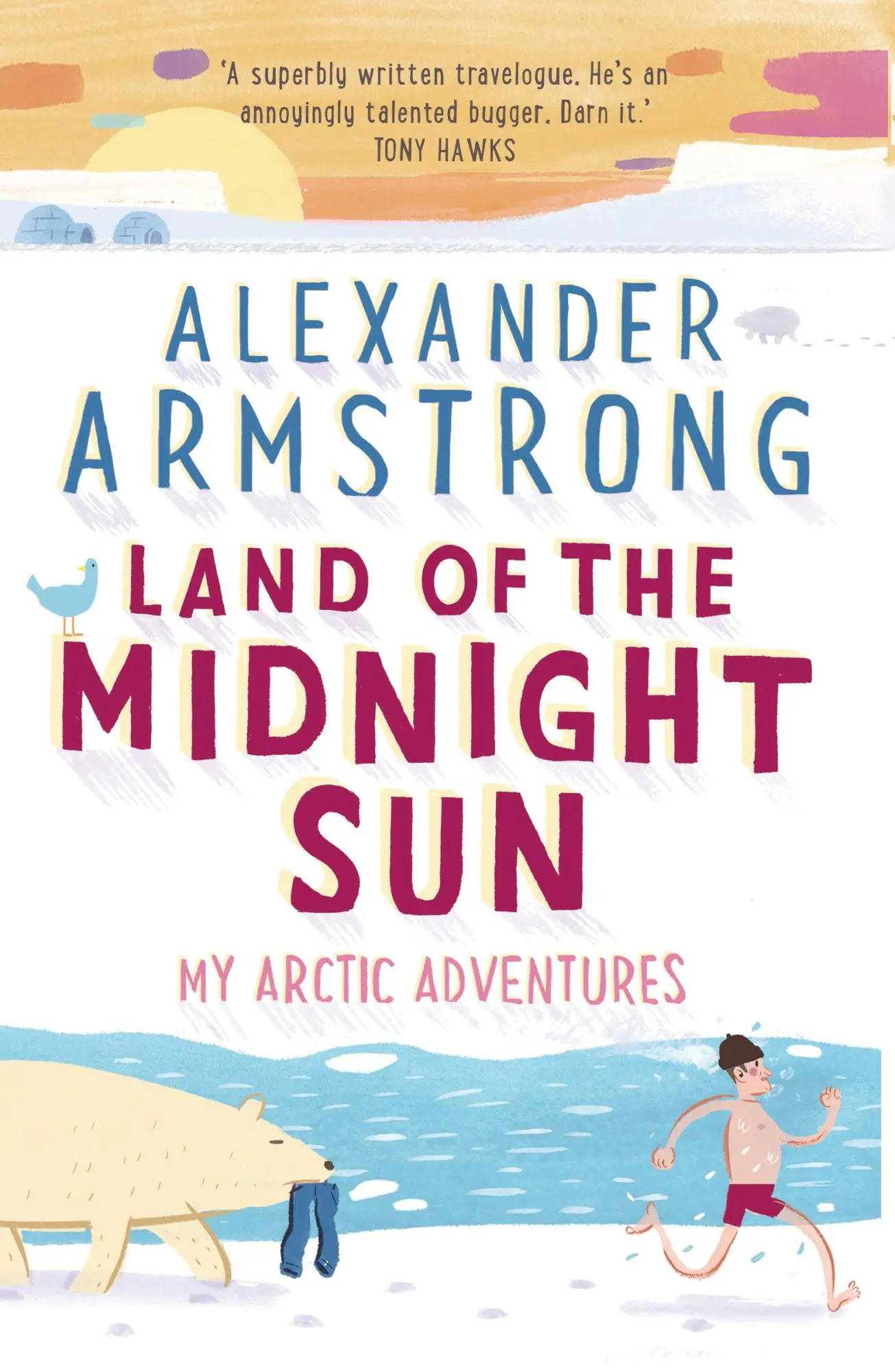 Cover: 9780552172011 | Land of the Midnight Sun | My Arctic Adventures | Alexander Armstrong