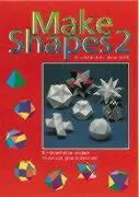 Cover: 9780906212011 | Make Shapes 2 | Mathematical Models: Bk. 2 | Gerald Jenkins (u. a.)