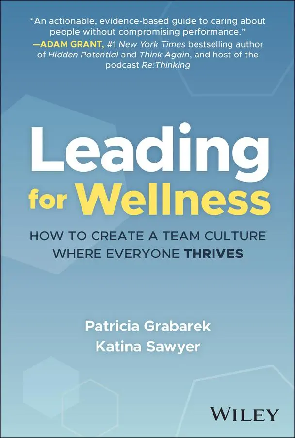 Cover: 9781394292011 | Leading for Wellness | Patricia Grabarek (u. a.) | Buch | Englisch