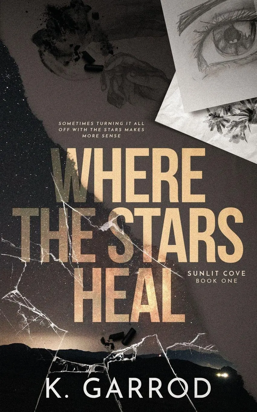 Cover: 9781763872011 | Where The Stars Heal | K. Garrod | Taschenbuch | Sunlit Cove | 2025