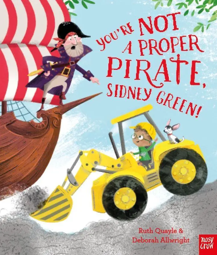 Cover: 9781788002011 | You're Not a Proper Pirate, Sidney Green! | Ruth Quayle | Taschenbuch
