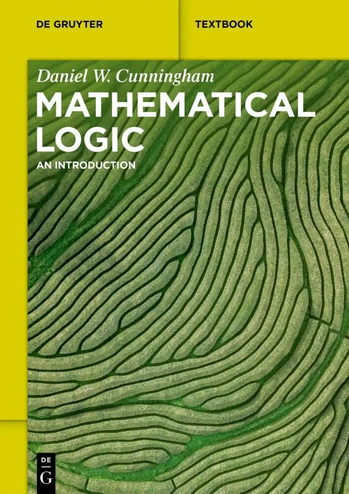 Cover: 9783110782011 | Mathematical Logic | An Introduction | Daniel Cunningham | Taschenbuch