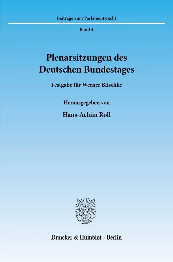Cover: 9783428052011 | Plenarsitzungen des Deutschen Bundestages. | Hans-Achim Roll | Buch