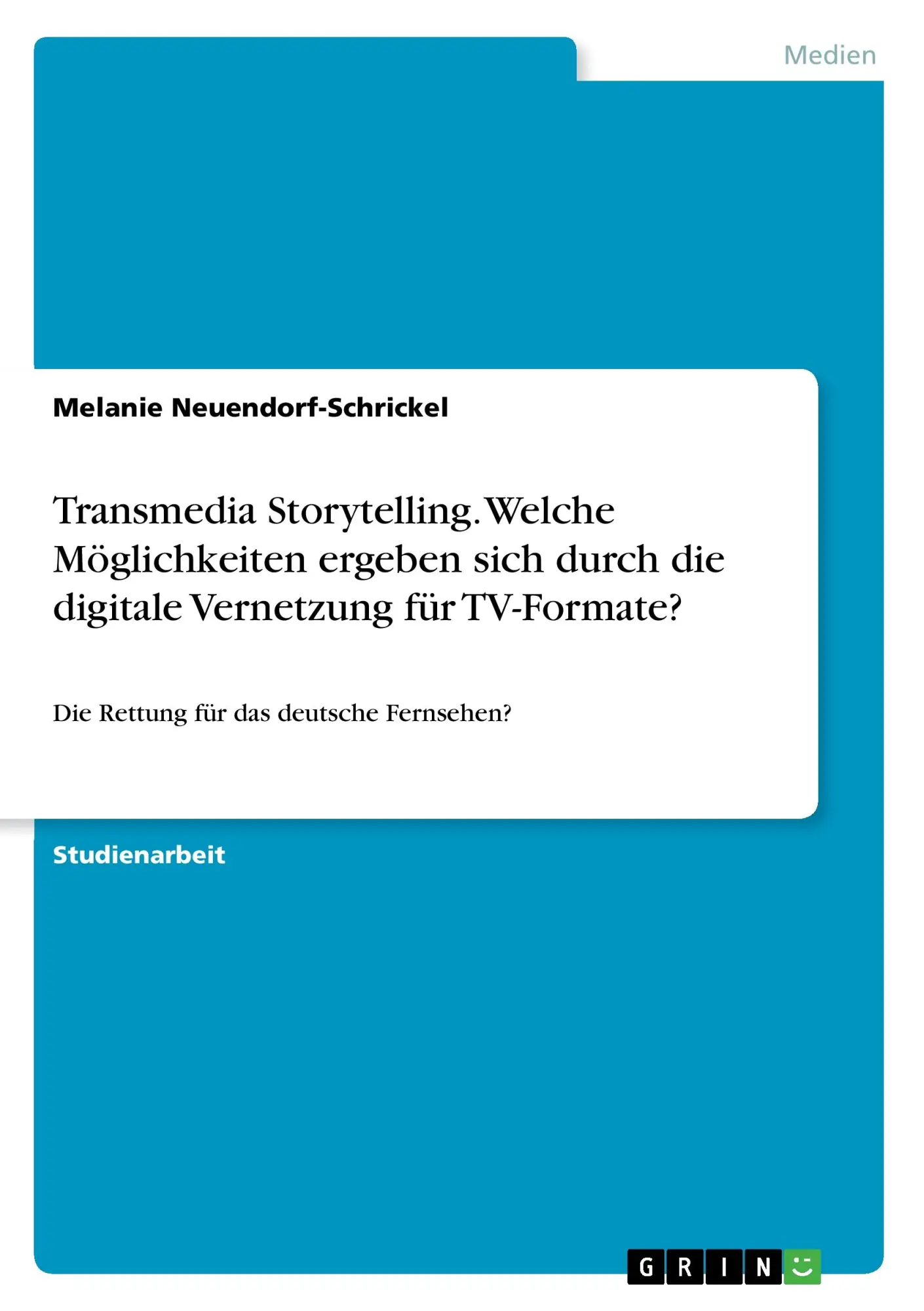 Cover: 9783668322011 | Transmedia Storytelling. Welche Möglichkeiten ergeben sich durch...