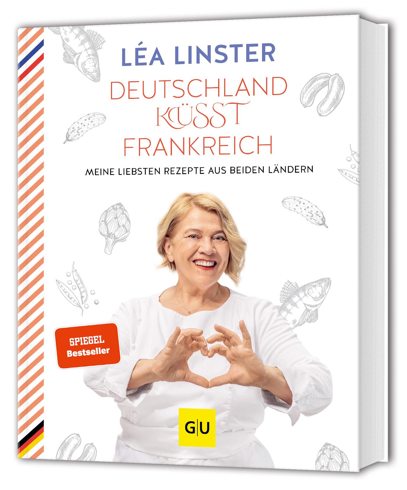Cover: 9783833892011 | Deutschland küsst Frankreich | Léa Linster | Buch | Genießerküche Cover: 9783833892011 | Deutschland küsst Frankreich | Léa Linster | Buch | Genießerküche