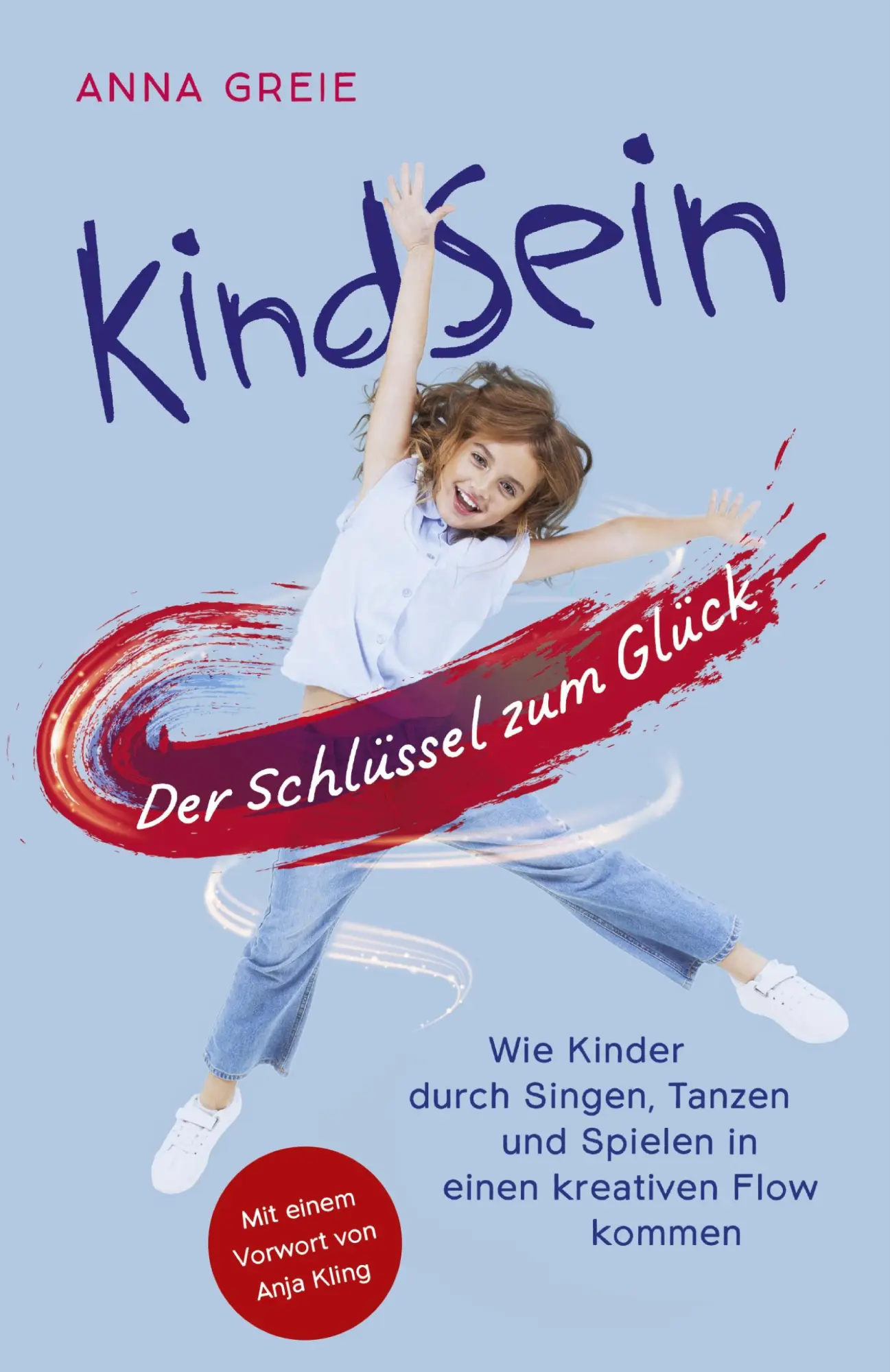 Cover: 9783910322011 | KINDSEIN | Anna Greie | Buch | 316 S. | Deutsch | 2022 | 978-3-910322