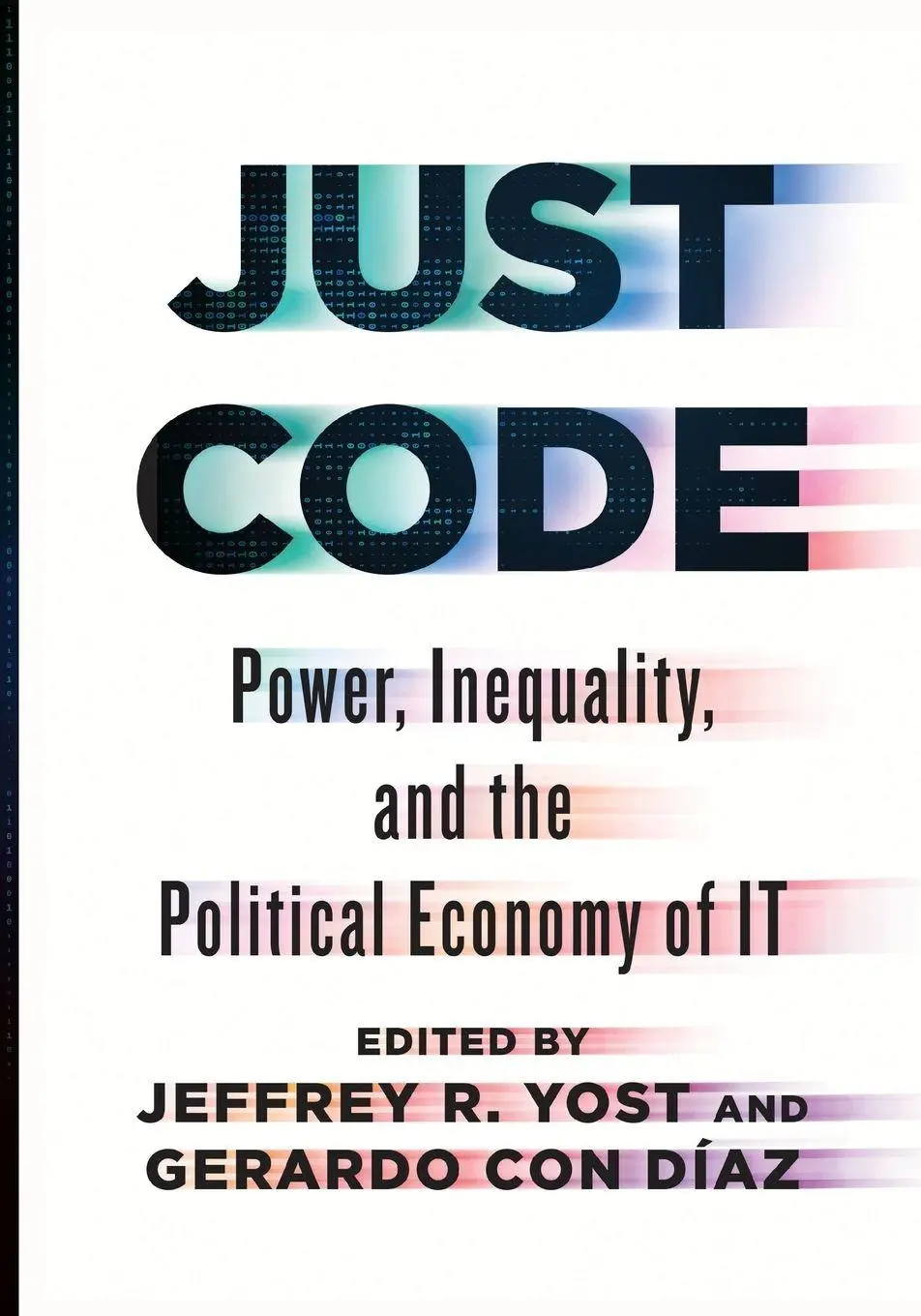 Cover: 9781421452111 | Just Code | Power, Inequality, and the Political Economy of IT | Buch