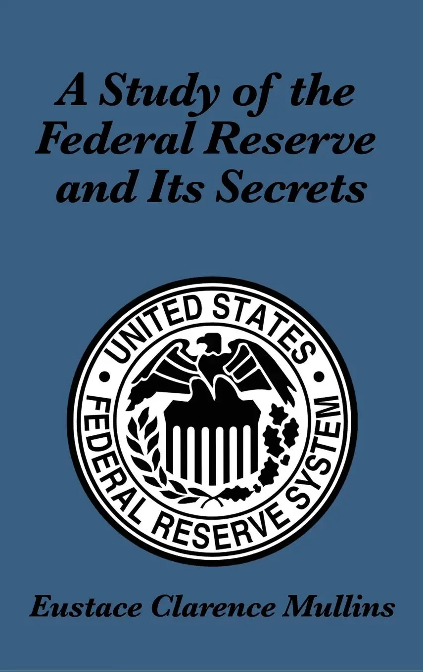 Cover: 9781515432111 | Mullins, E: Study of the Federal Reserve and Its Secrets | Mullins