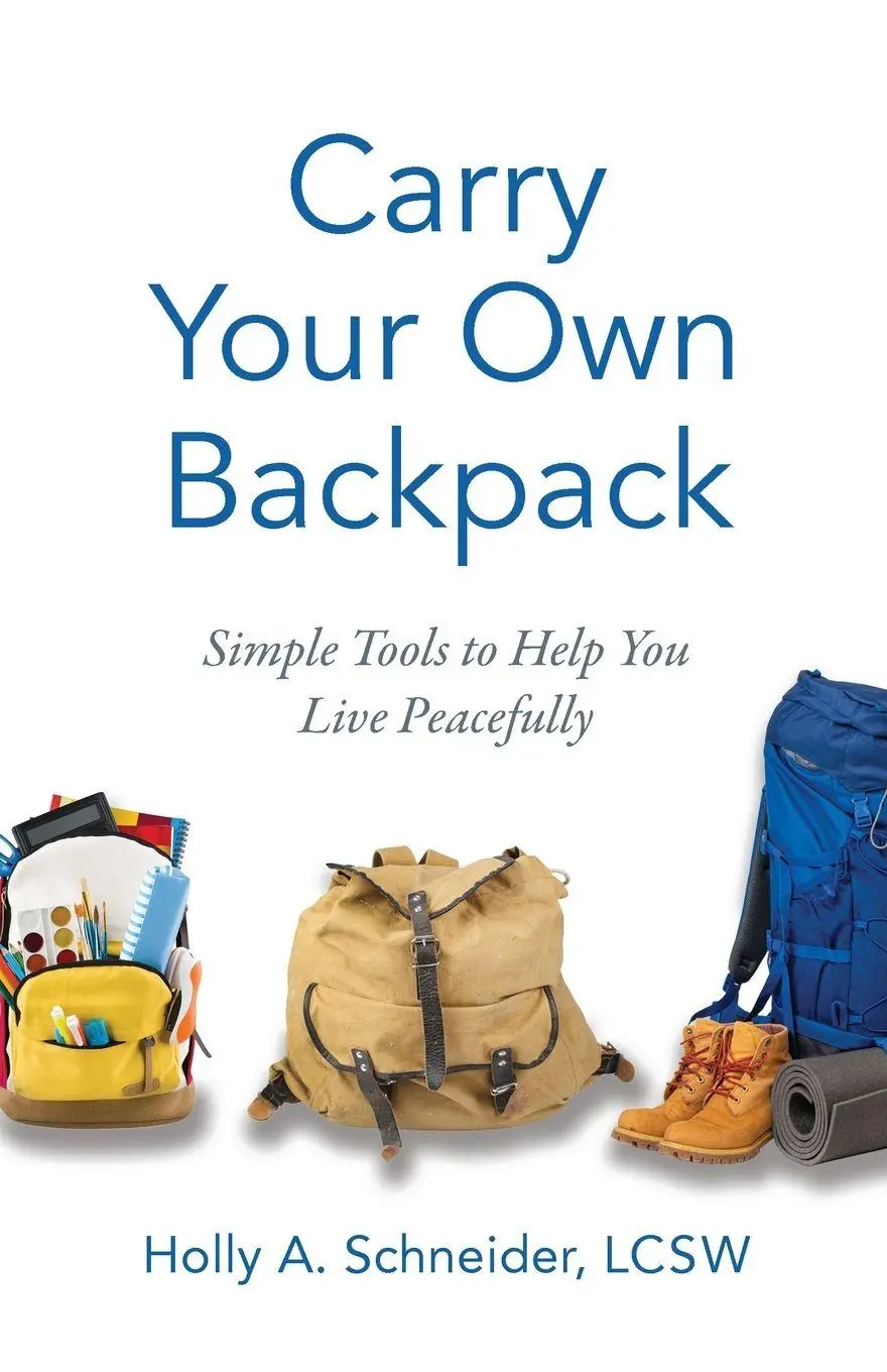 Cover: 9781544522111 | Carry Your Own Backpack | Simple Tools to Help You Live Peacefully