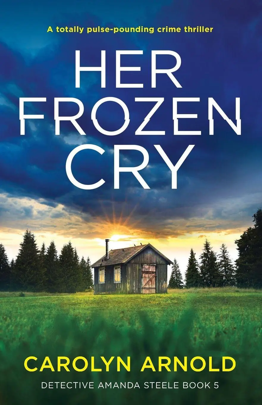 Cover: 9781803142111 | Her Frozen Cry | A totally pulse-pounding crime thriller | Arnold