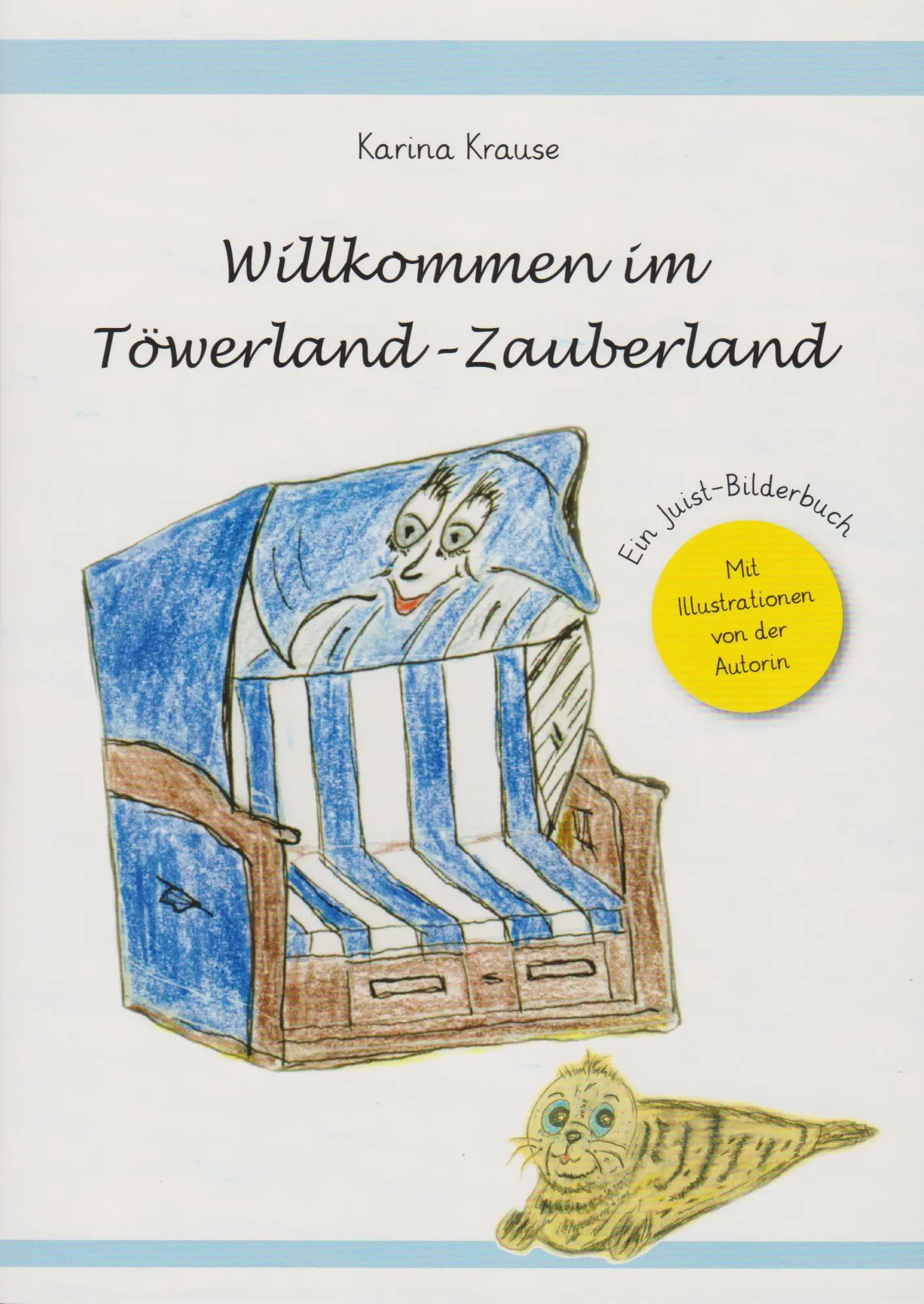 Cover: 9783730822111 | Willkommen im Töwerland-Zauberland | Ein Juist-Bilderbuch | Krause