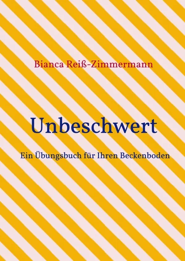Cover: 9783819022111 | Unbeschwert | Ein Übungsbuch für Ihren Beckenboden | Reiß-Zimmermann