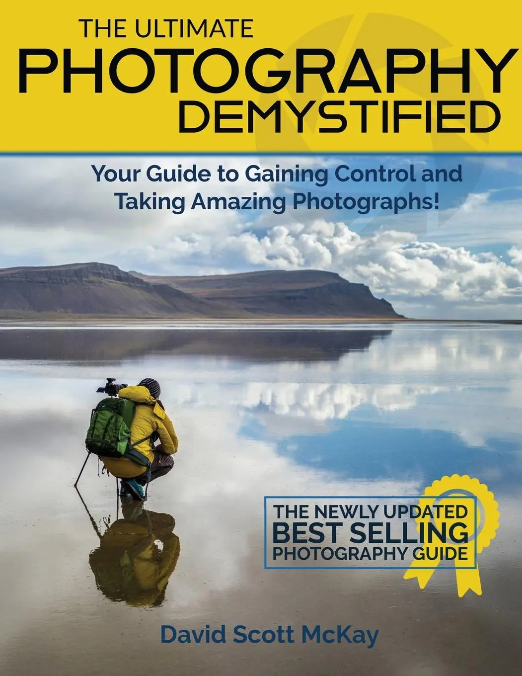 Cover: 9798897662111 | The Ultimate Photography Demystified | David McKay | Taschenbuch
