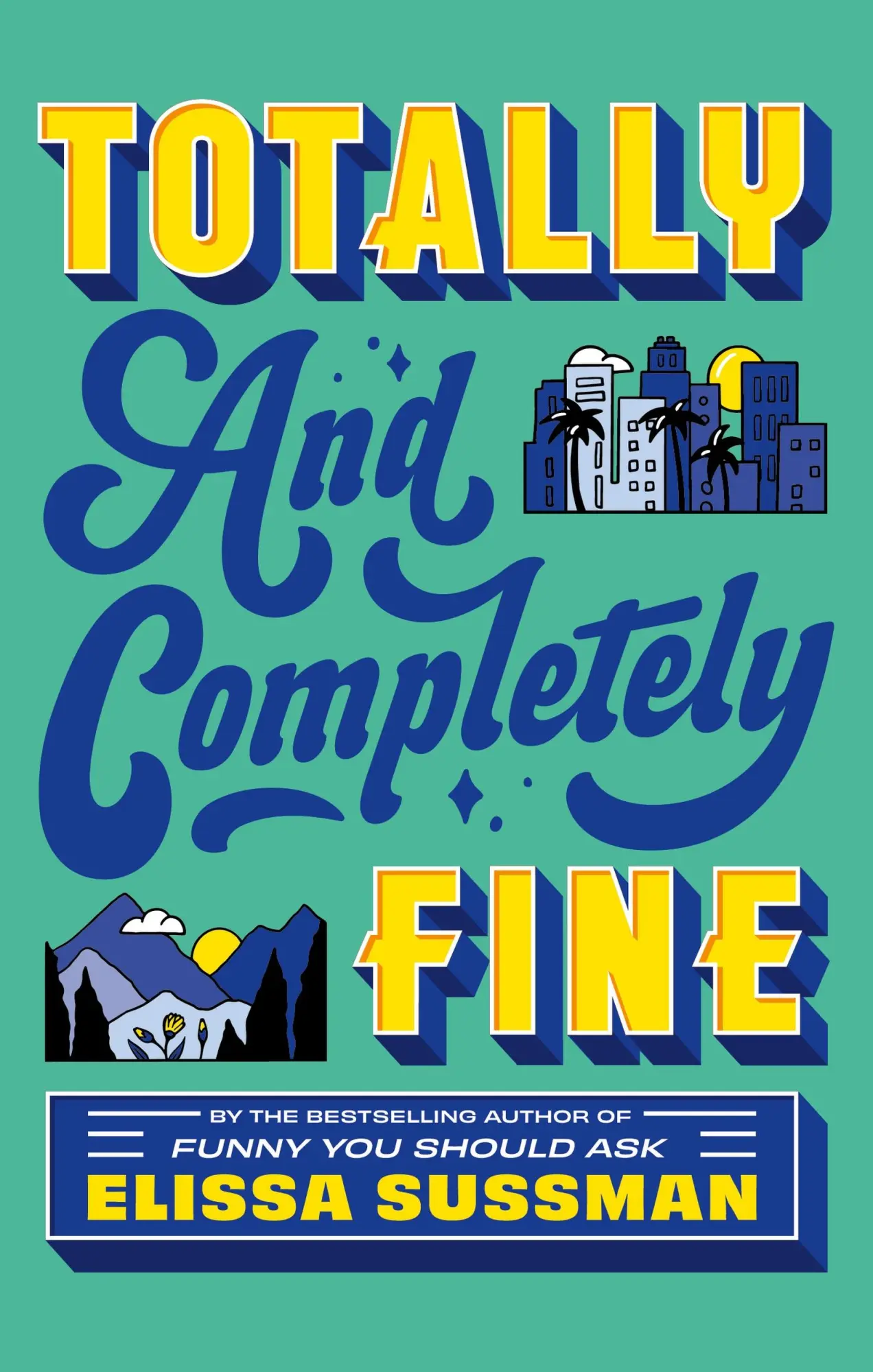 Cover: 9780349442211 | Totally and Completely Fine | Elissa Sussman | Taschenbuch | Paperback