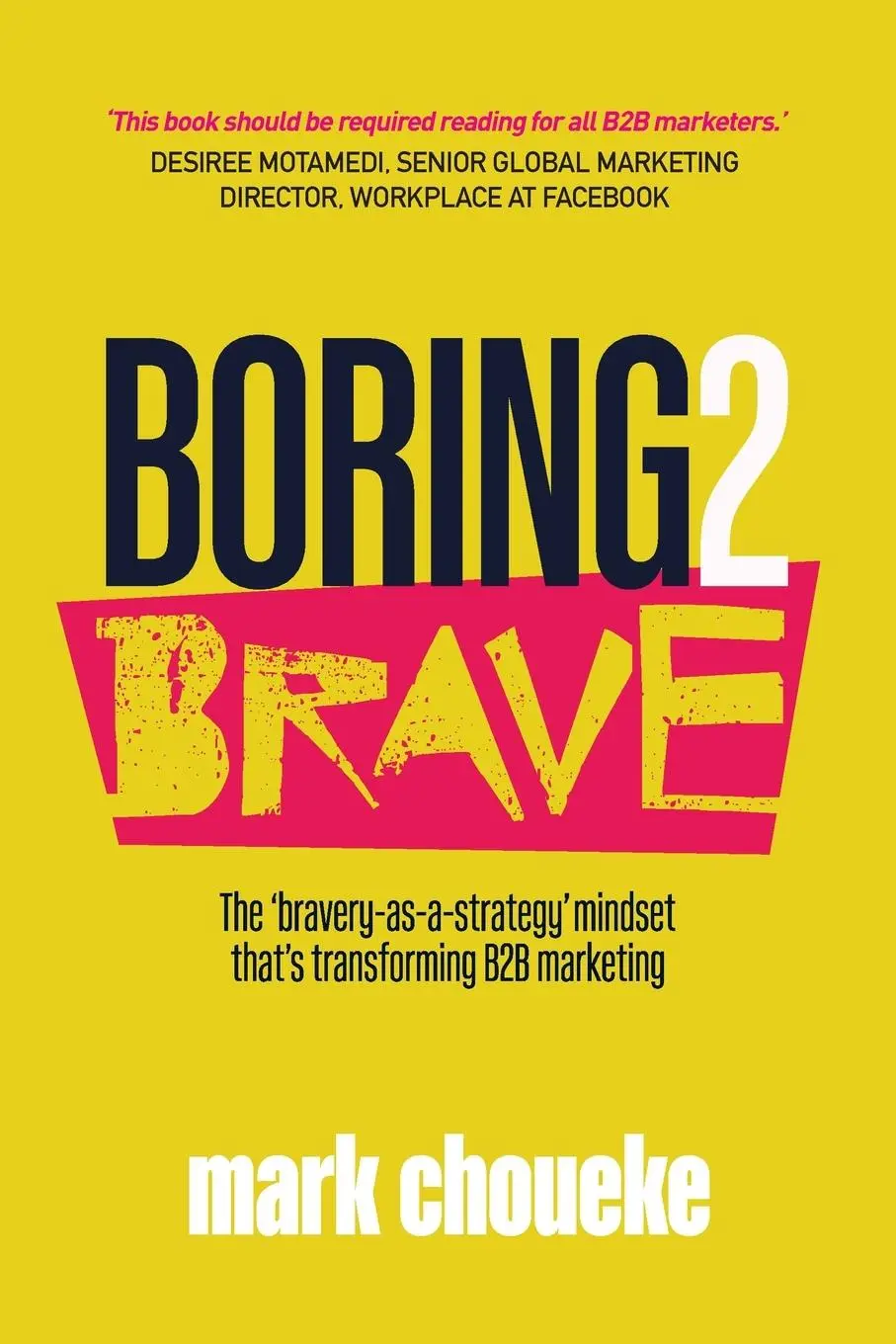 Cover: 9781788602211 | Boring2Brave | Mark Choueke | Taschenbuch | Kartoniert / Broschiert