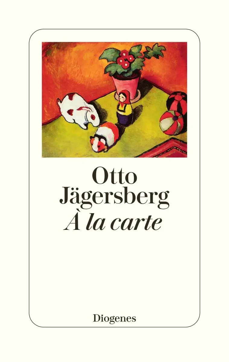 Cover: 9783257072211 | À la carte | Otto Jägersberg | Buch | 222 S. | Deutsch | 2022