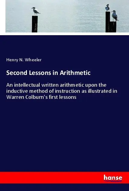 Cover: 9783337882211 | Second Lessons in Arithmetic | Henry N. Wheeler | Taschenbuch | 308 S.