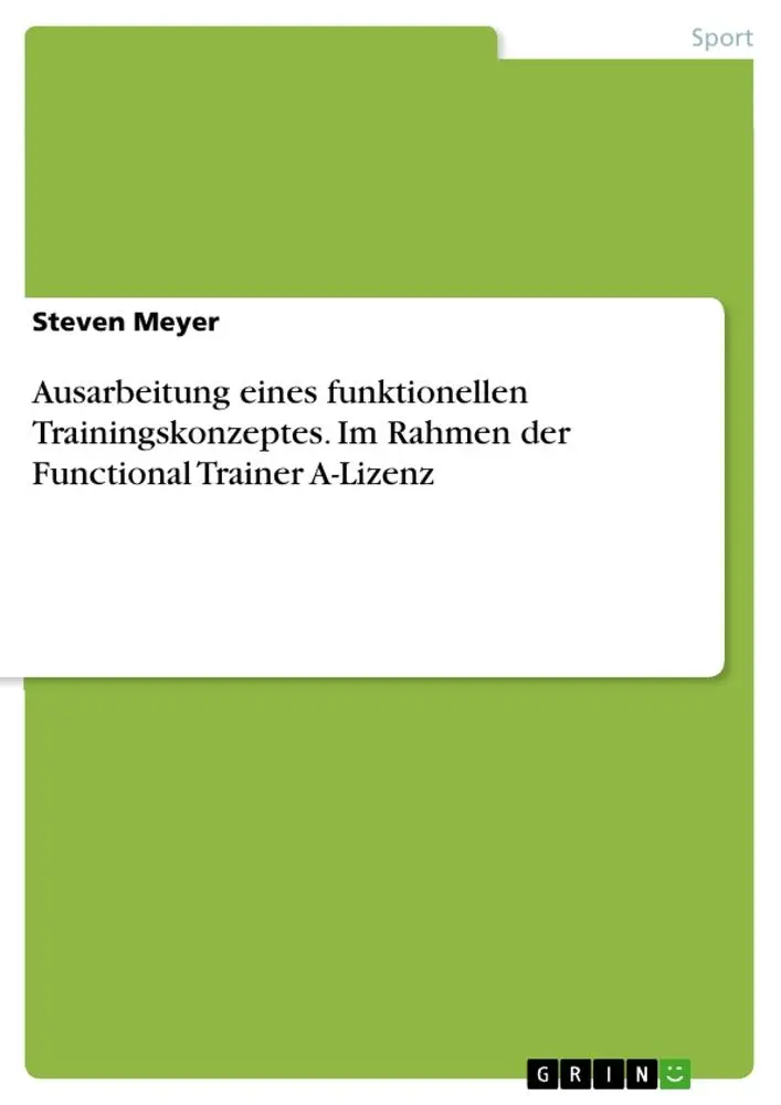 Cover: 9783346622211 | Ausarbeitung eines funktionellen Trainingskonzeptes. Im Rahmen der...