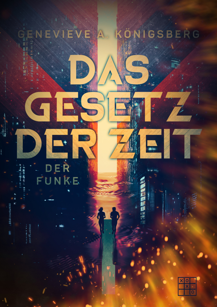 Cover: 9783967522211 | Das Gesetz der Zeit | Teil 1 - Der Funke | Genevieve A. Königsberg