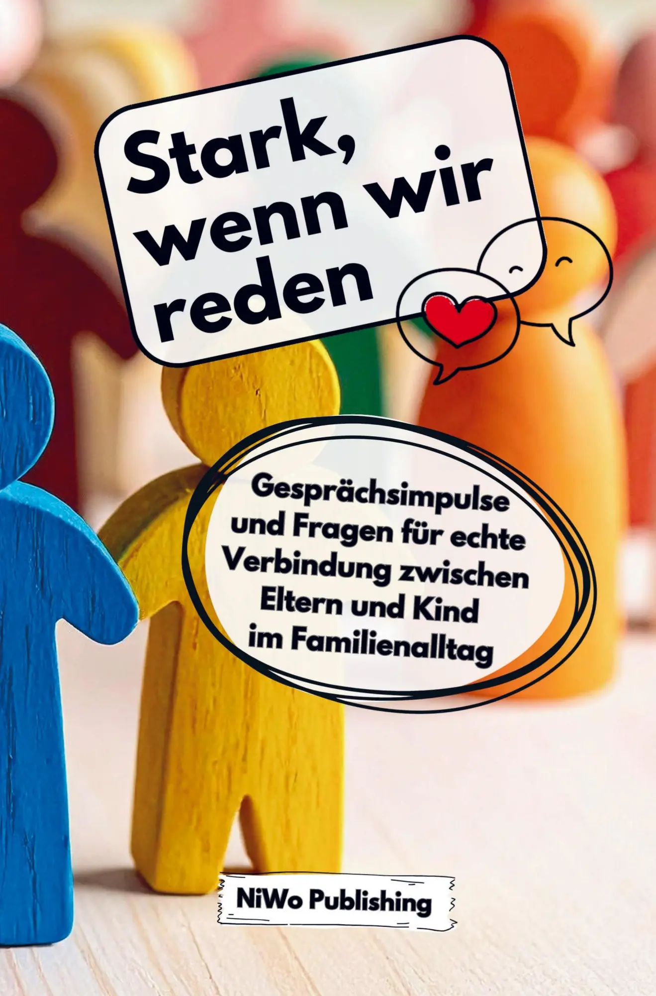 Cover: 9783982822211 | Stark, wenn wir reden: Gesprächsimpulse und Fragen für echte...