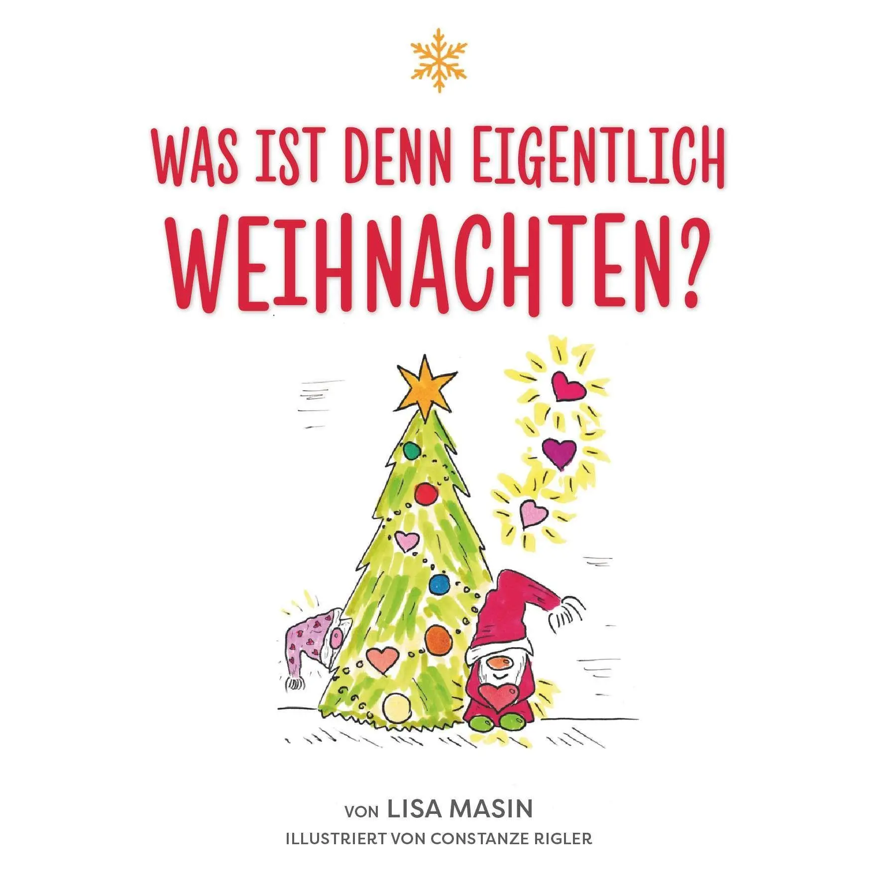 Cover: 9783992032211 | Was ist denn eigentlich Weihnachten? | Lisa Masin | Taschenbuch | 2026