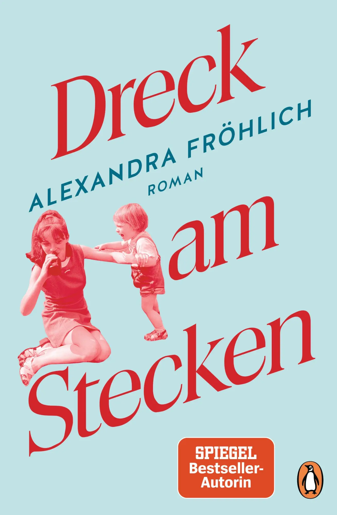 Cover: 9783328102311 | Dreck am Stecken | Alexandra Fröhlich | Taschenbuch | 320 S. | Deutsch