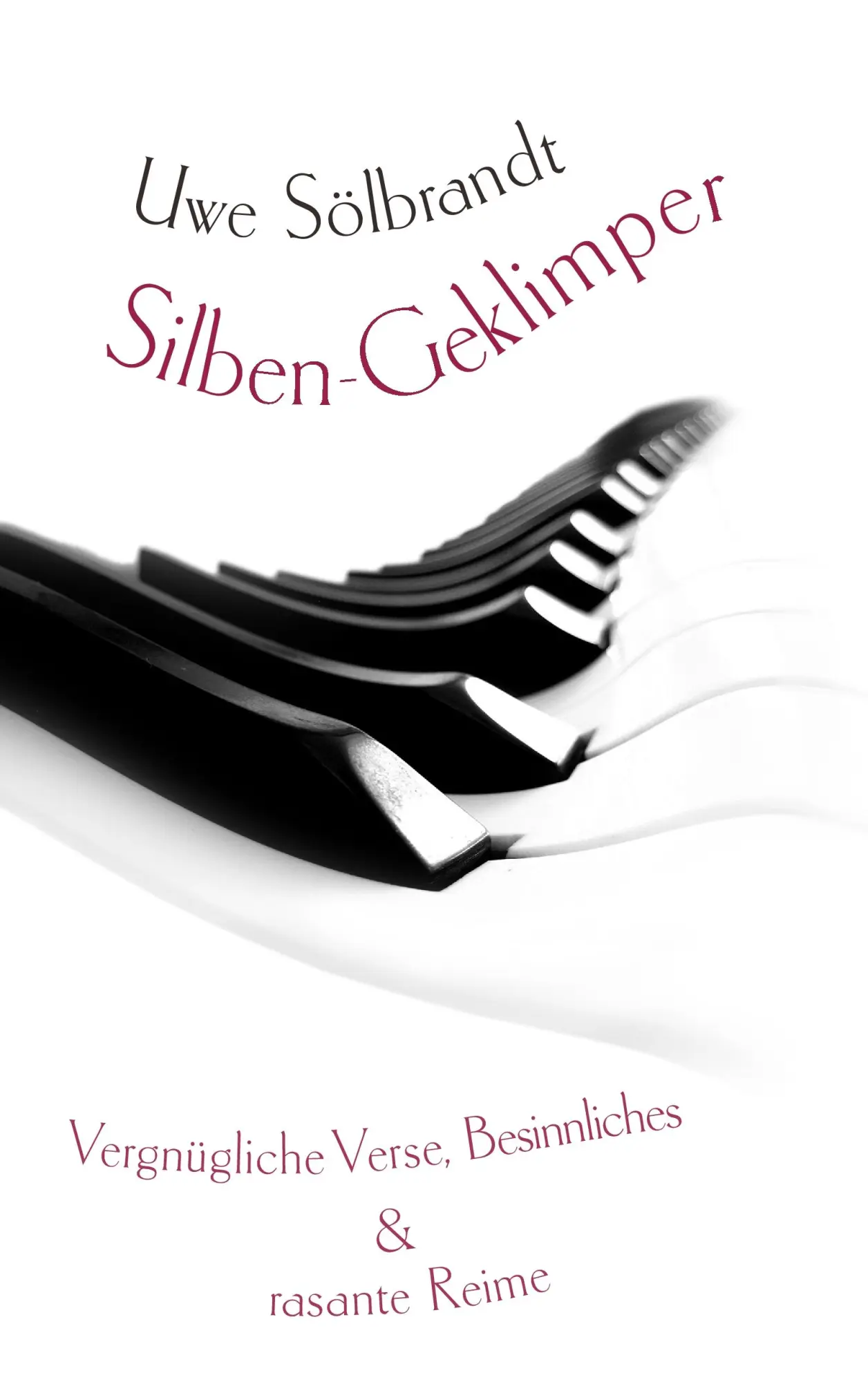 Cover: 9783848262311 | Silben-Geklimper | Vergnüglich Verse, Besinnliches &amp; rasante Reime