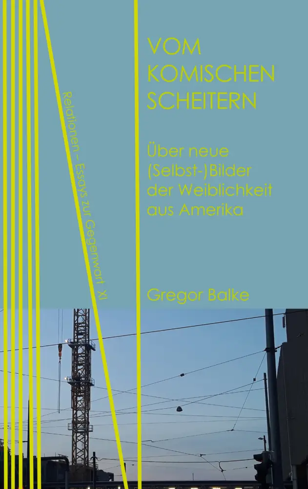 Cover: 9783958082311 | Vom komischen Scheitern | Gregor Balke | Taschenbuch | Deutsch | 2019