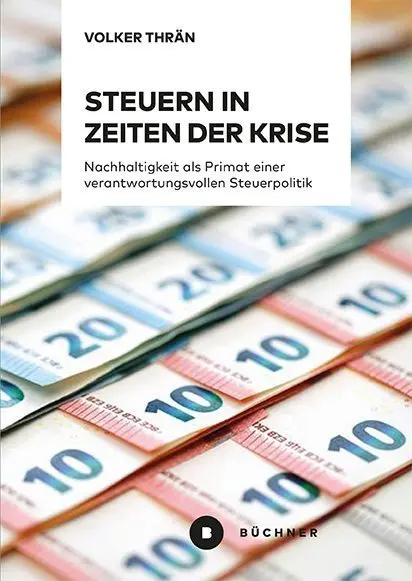 Cover: 9783963172311 | Steuern in Zeiten der Krise | Volker Thrän | Taschenbuch | 216 S.