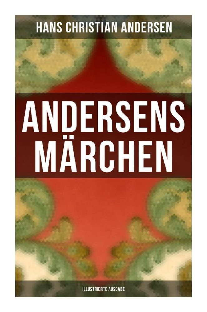 Cover: 9788027262311 | Andersens Märchen (Illustrierte Ausgabe) | Hans Christian Andersen