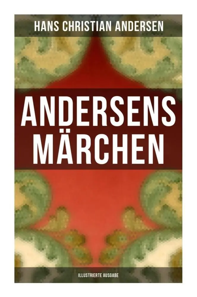 Cover: 9788027262311 | Andersens Märchen (Illustrierte Ausgabe) | Hans Christian Andersen