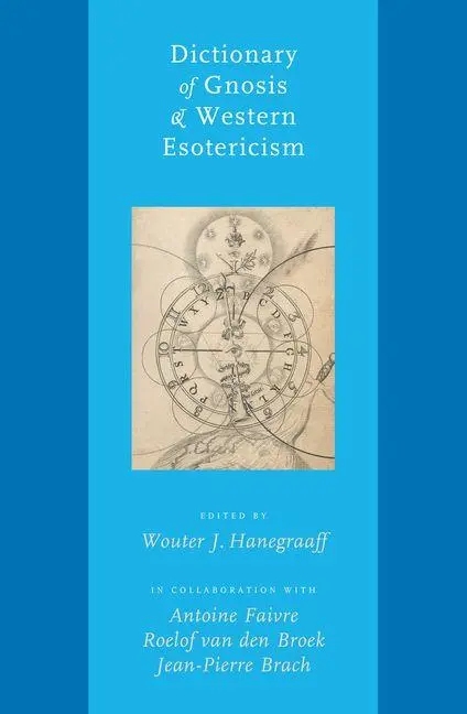 Cover: 9789004152311 | Dictionary of Gnosis &amp; Western Esotericism | Wouter J Hanegraaff