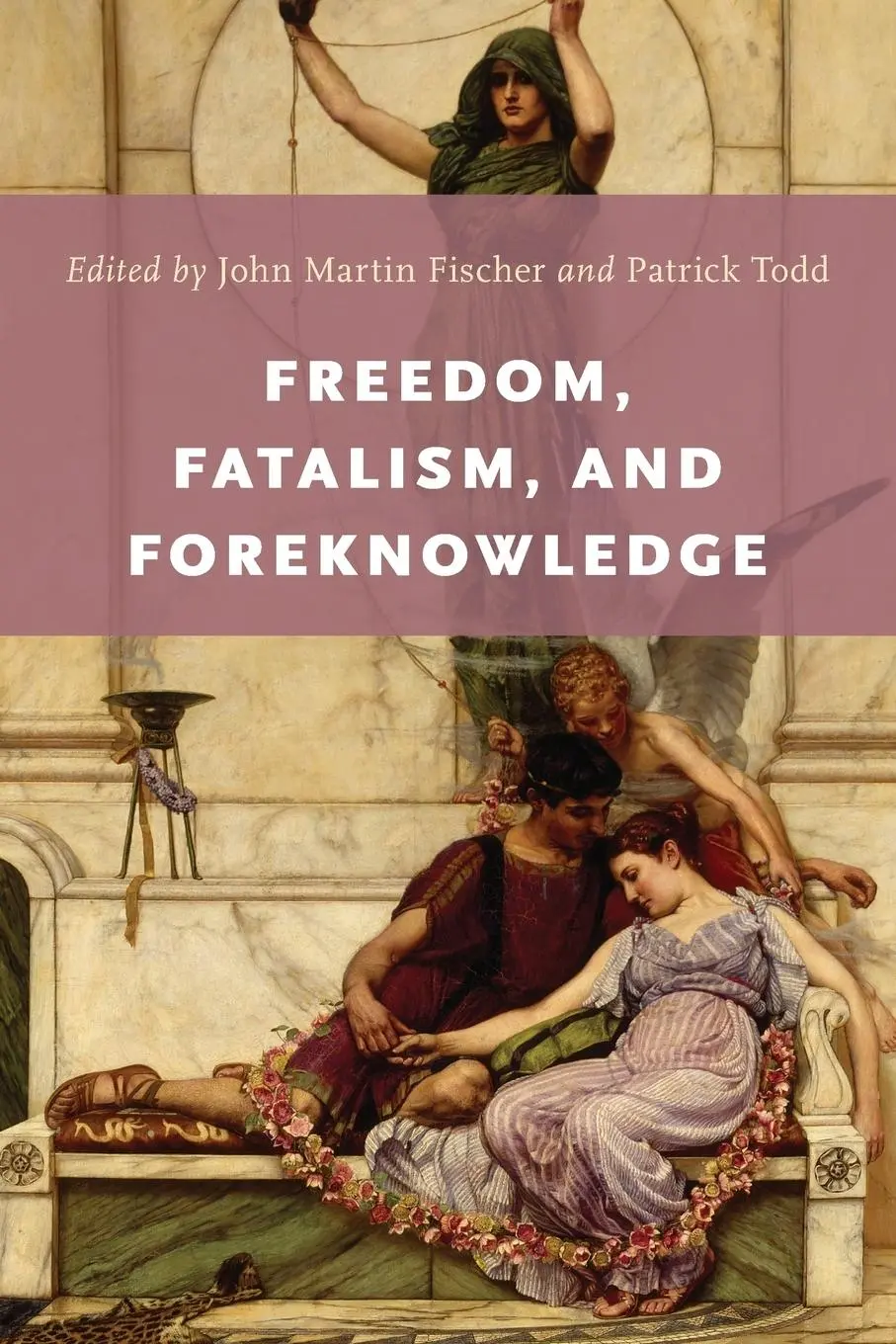 Cover: 9780199942411 | Freedom, Fatalism, and Foreknowledge | John Martin Fischer | Buch