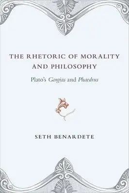 Cover: 9780226042411 | Bernardete, S: Rhetoric of Morality and Philosophy - Plato | Buch