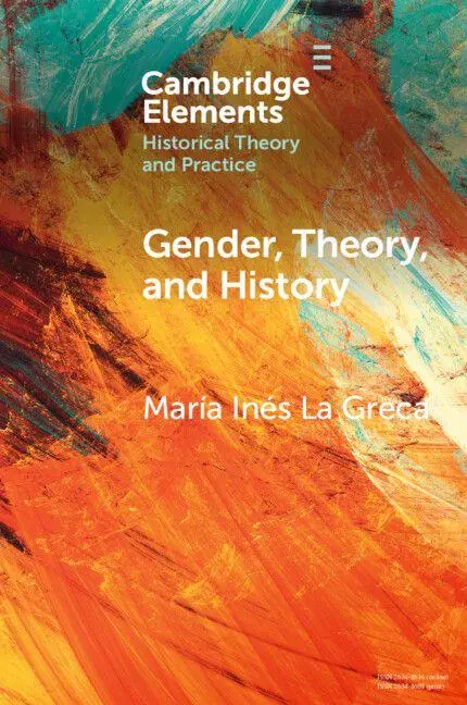 Cover: 9781009372411 | Gender, Theory, and History | María Inés La Greca | Taschenbuch | 2026