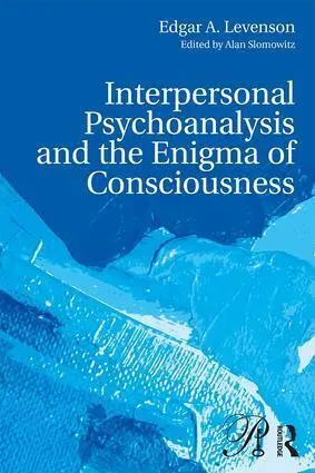 Cover: 9781138692411 | Interpersonal Psychoanalysis and the Enigma of Consciousness | Buch