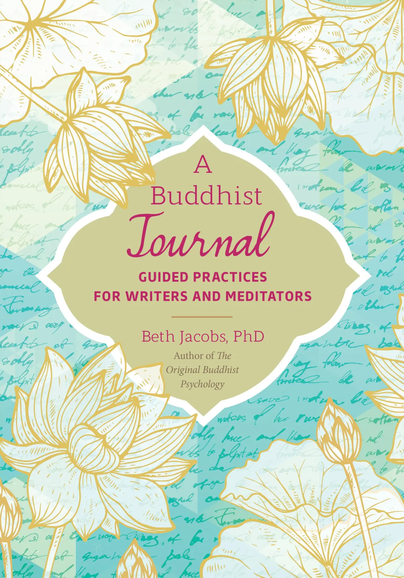 Cover: 9781623172411 | A Buddhist Journal | Guided Practices for Writers and Meditators