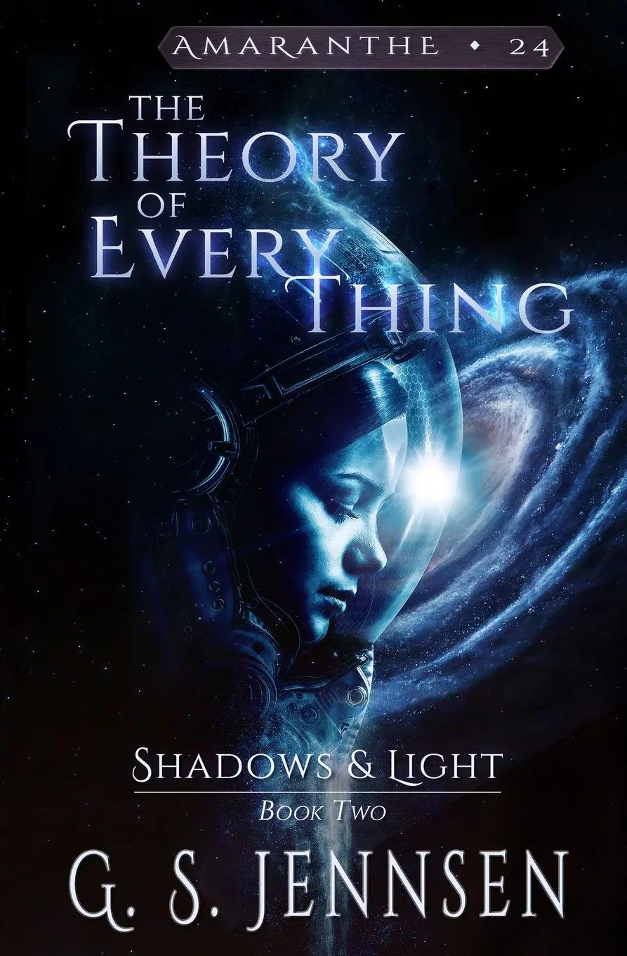 Cover: 9781957352411 | The Theory of Everything | Shadows &amp; Light Book Two | G. S. Jennsen