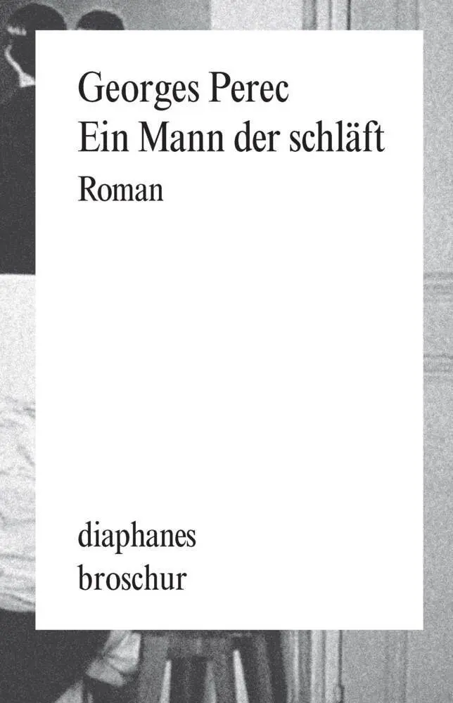 Cover: 9783037342411 | Ein Mann der schläft | Roman | Georges Perec | Taschenbuch | 112 S.