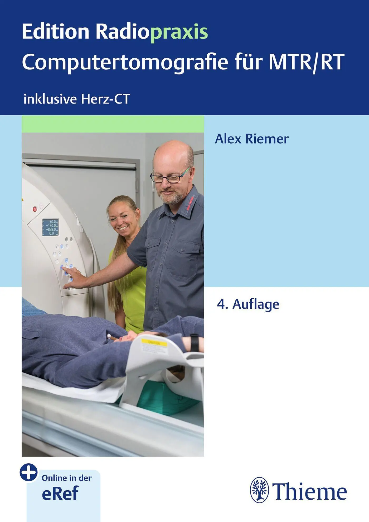 Cover: 9783132452411 | Computertomografie für MTR/RT | inklusive Herz-CT | Alex Riemer | 2025