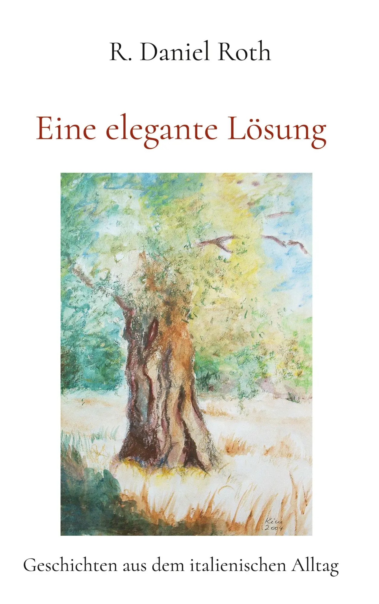 Cover: 9783758302411 | Eine elegante Lösung | Geschichten aus dem italienischen Alltag | Roth