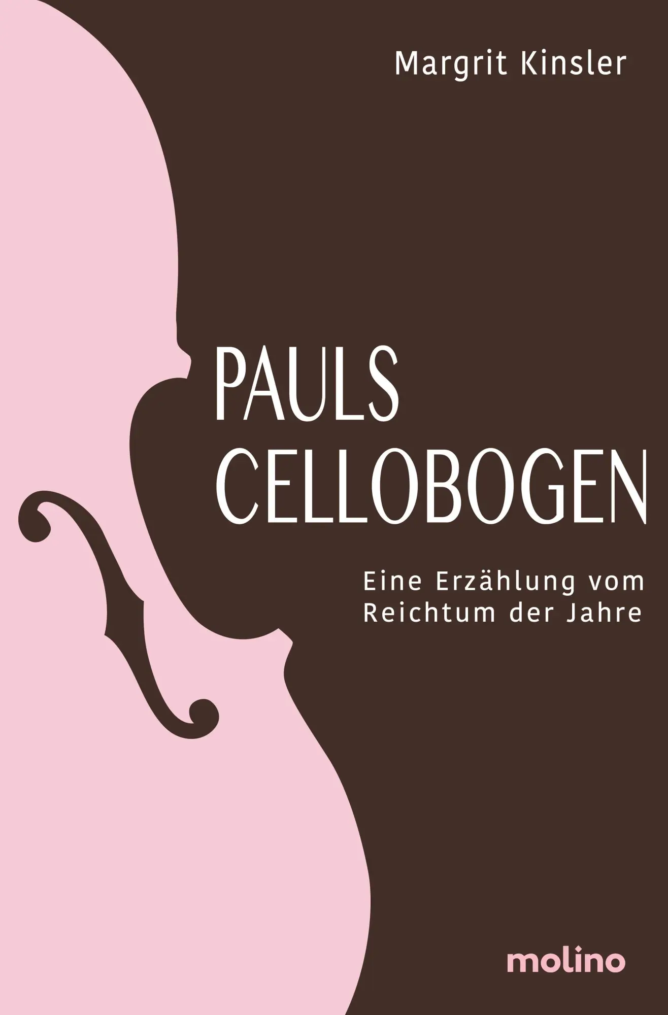 Cover: 9783911682411 | Pauls Cellobogen | Eine Erzählung vom Reichtum der Jahre | Kinsler